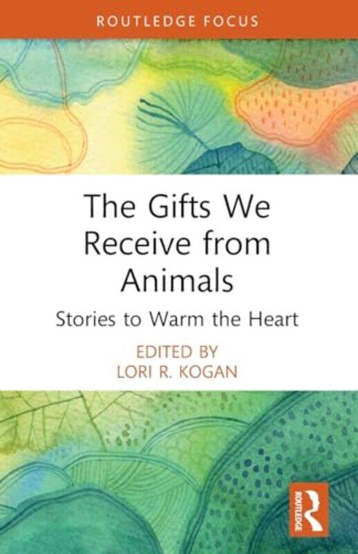 

The Gifts We Receive from Animals by Harm De Blij-Paperback