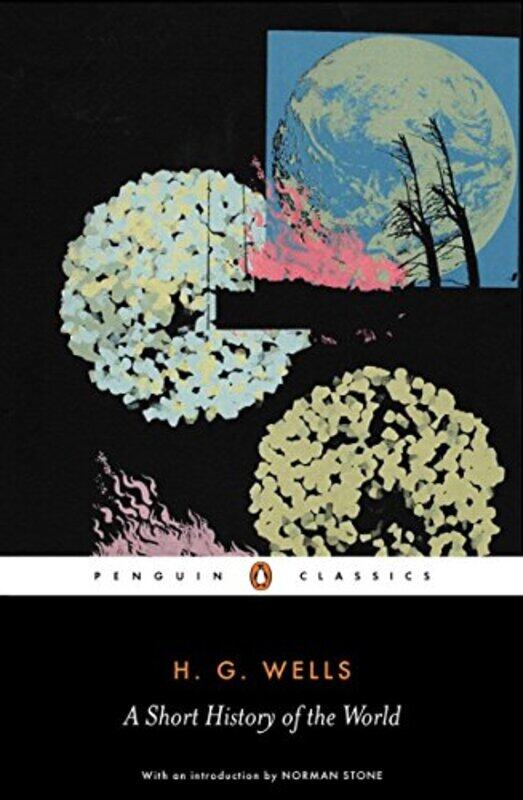 

^(C) A Short History of the world,Paperback,by:H.G. Wells