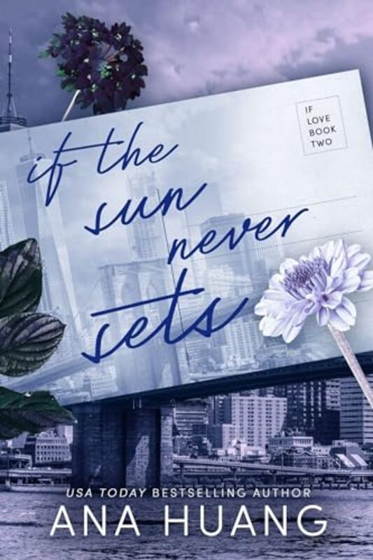 If the Sun Never Sets by Ana Huang-Paperback