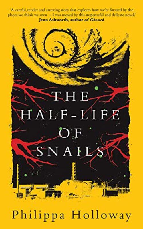 

The Halflife of Snails by Philippa Holloway-Paperback