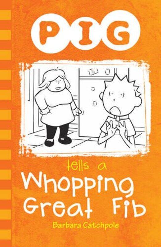 

PIG Tells a Whopping Great Fib by Catchpole Barbara-Paperback