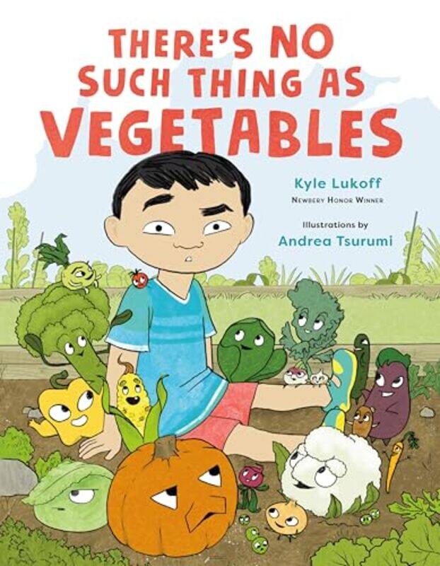

There’s No Such Thing as Vegetables by Kyle LukoffAndrea Tsurumi-Hardcover