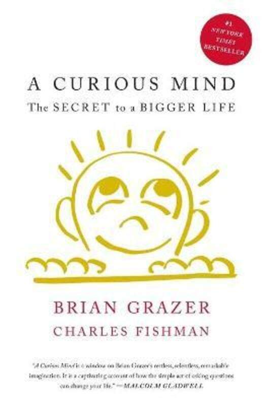 

A Curious Mind: The Secret to a Bigger Life,Paperback,ByGrazer, Brian - Fishman, Charles