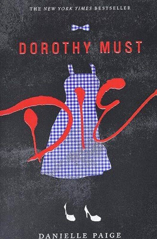 

Dorothy Must Die by Danielle Paige-Paperback