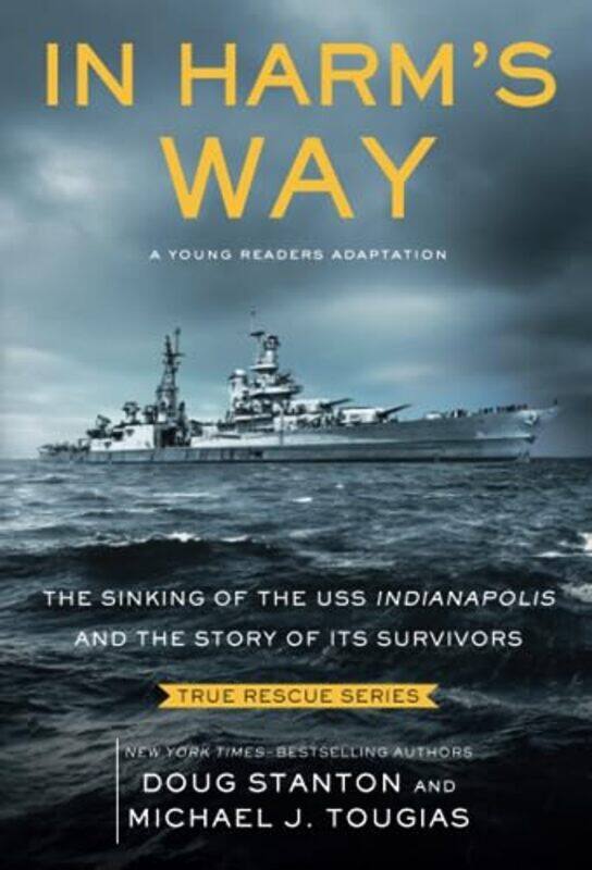 

In Harms Way Young Readers Edition by Michael J TougiasDoug Stanton-Paperback