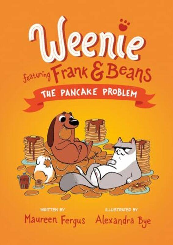 

Weenie Ft Frank And Beans Bk02 Pancake Pro By Fergus Maureen - Paperback
