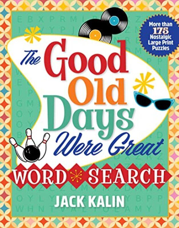 

The Good Old Days Were Great Word Search by Sasha Fenton-Paperback