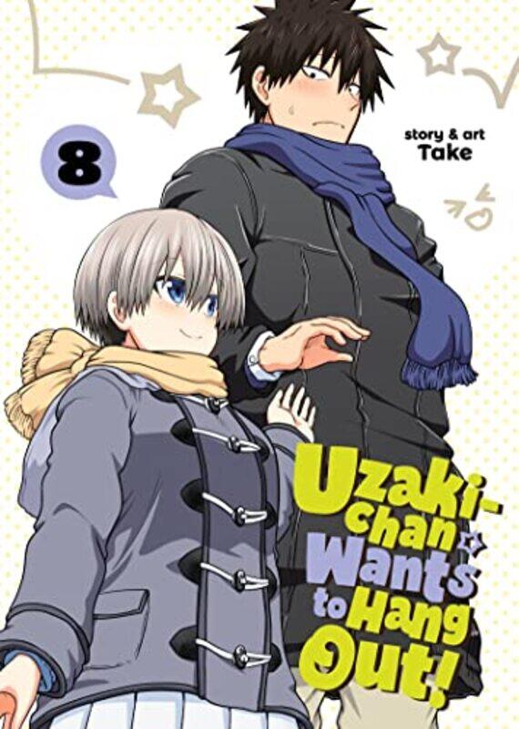 

Uzaki Chan Wants To Hang Out V08 By V08 - Paperback