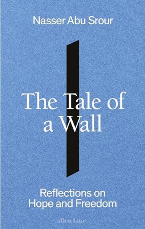 

The Tale of a Wall by Nasser Abu SrourLuke Leafgren -Paperback