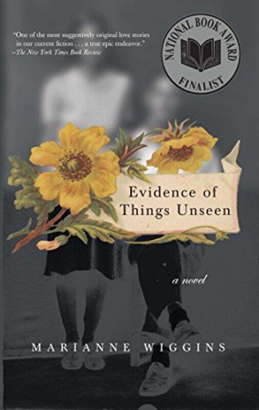 

Evidence of Things Unseen by Marianne Wiggins-Paperback