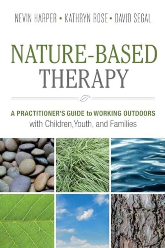 

NatureBased Therapy by Dr Nevin J HarperKathryn RoseDavid Segal-Paperback