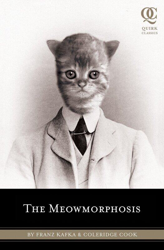 

The Meowmorphosis (Quirk Classics)