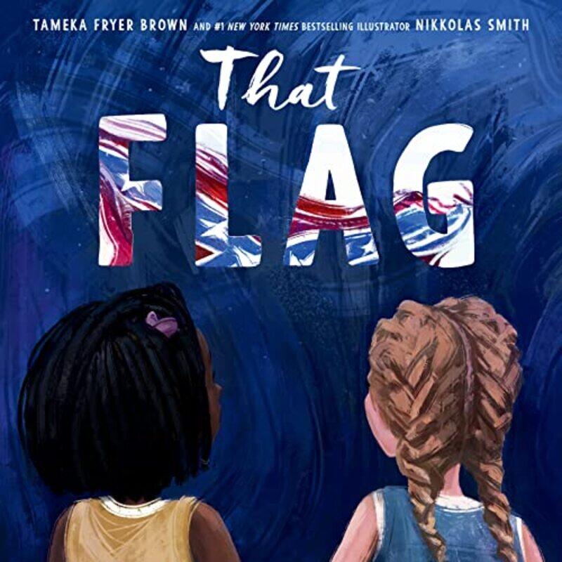 

That Flag by Tameka Fryer BrownNikkolas Smith-Hardcover