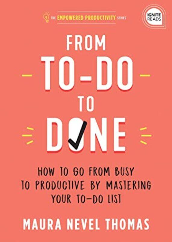 

From To-Do To Done By Maura Thomas Hardcover