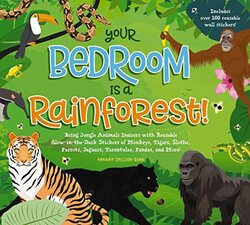 Your Bedroom is a Rainforest!-Hardcover