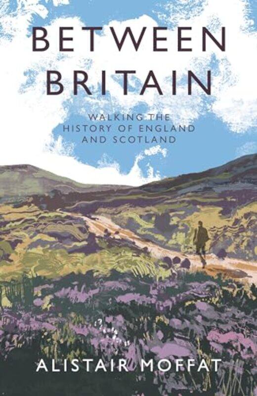 

Between Britain by Alistair Moffat-Hardcover