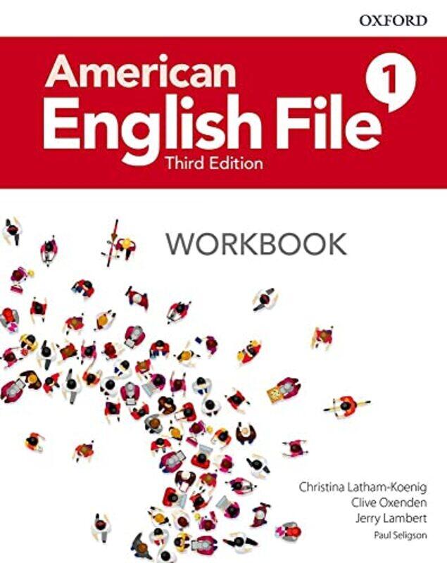 

American English File Level 1 Workbook by Dr Rebeca One Welfare UK Garcia PinillosDr Stella Maris Huertas University of the Republic Uruguay Canen-Pap