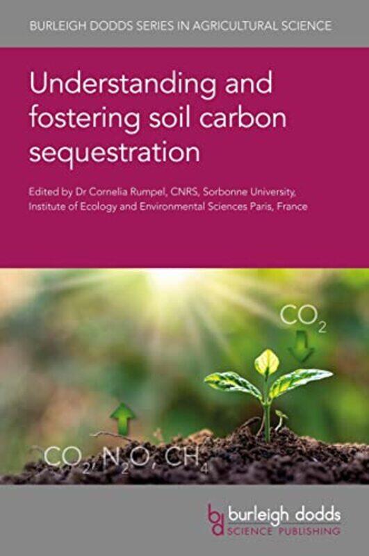 

Understanding And Fostering Soil Carbon Sequestration by Dr C Rumpel-Hardcover