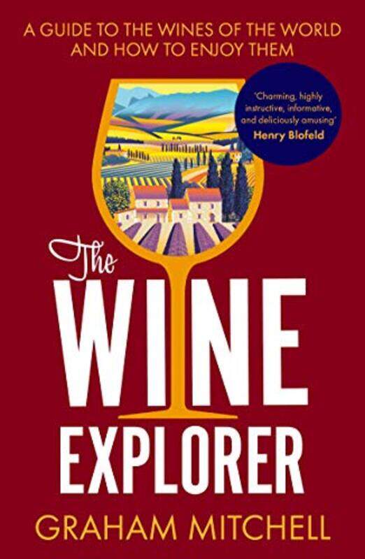 

The Wine Explorer by Graham Mitchell-Paperback