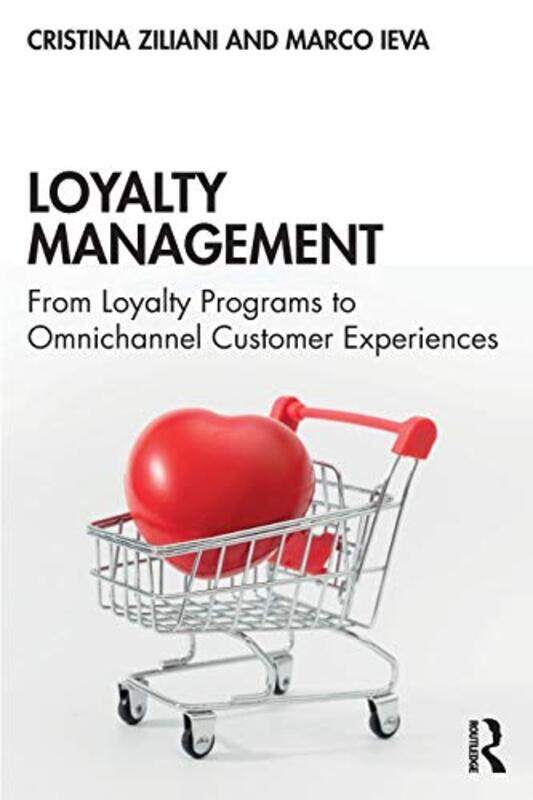 

Loyalty Management by Cristina ZilianiMarco Ieva-Paperback