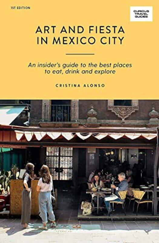 

Art and Fiesta in Mexico City by Cristina Alonso-Paperback