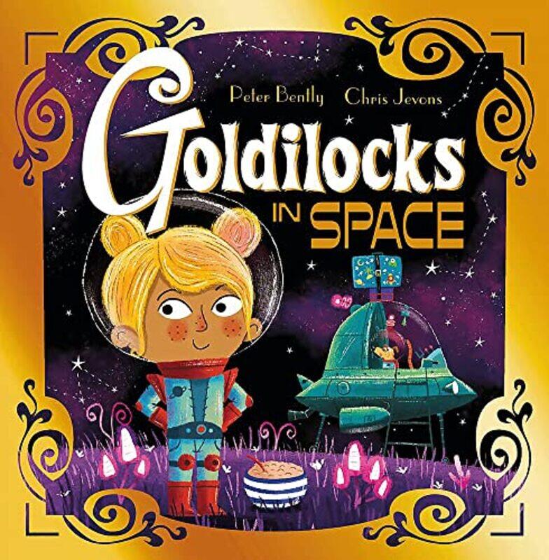 

Futuristic Fairy Tales: Goldilocks in Space,Paperback,by:Bently, Peter - Jevons, Chris