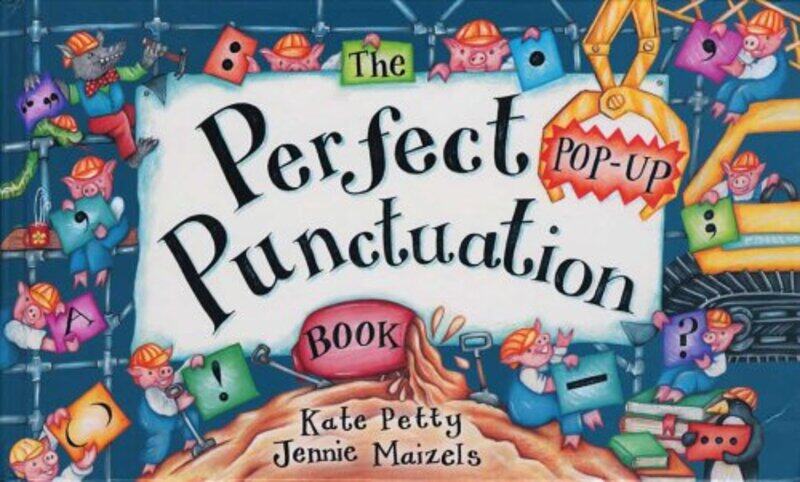 

The Perfect Pop-Up Punctuation Book, Hardcover Book, By: Kate Petty