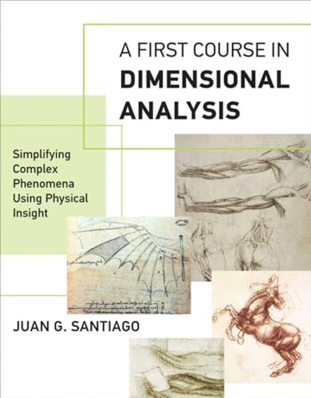 

A First Course in Dimensional Analysis by Juan G Professor, Stanford University Santiago-Paperback