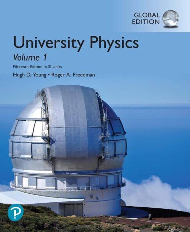 

University Physics Volume 1 Chapters 120 Global Edition by Hugh YoungRoger Freedman-Paperback