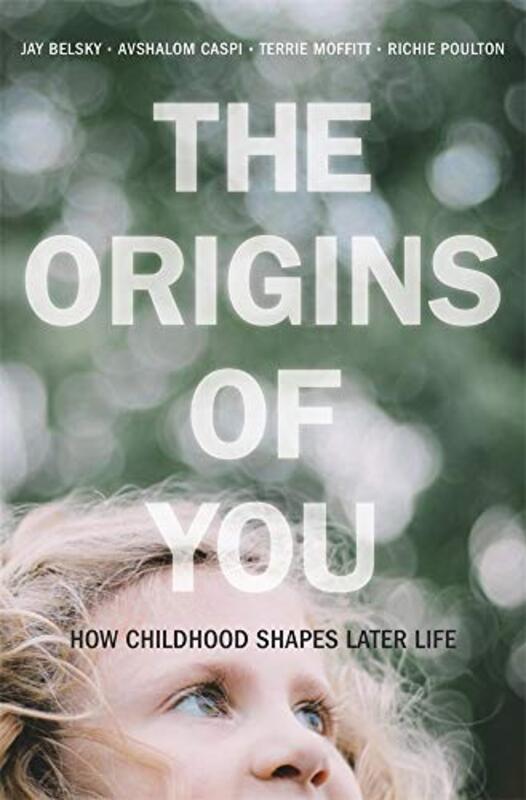 

The Origins of You by Jay BelskyAvshalom CaspiTerrie E MoffittRichie Poulton-Hardcover