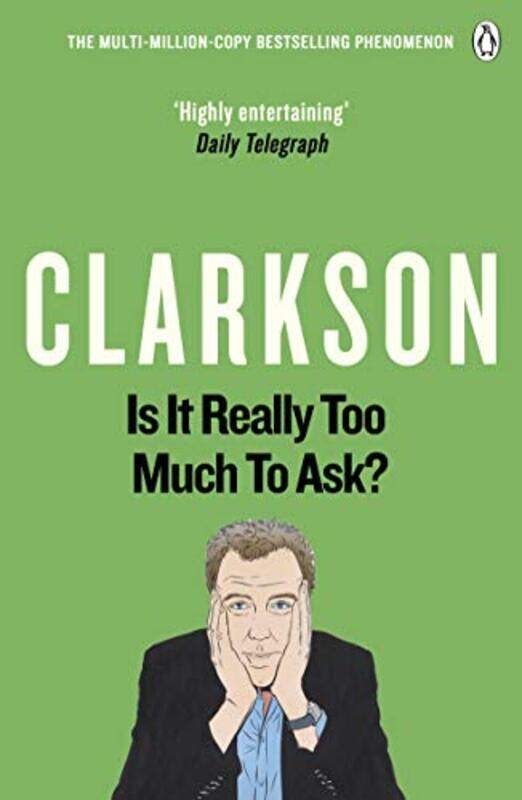 

Is It Really Too Much To Ask by Jeremy Clarkson-Paperback