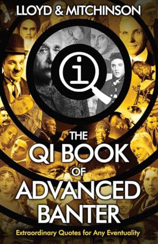 

Qi Advanced Banter by John LloydJohn Mitchinson-Paperback