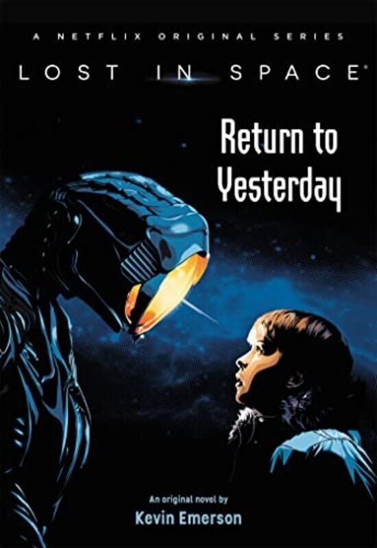 

Lost In Space Return To Yesterday Emerson, Kevin Hardcover