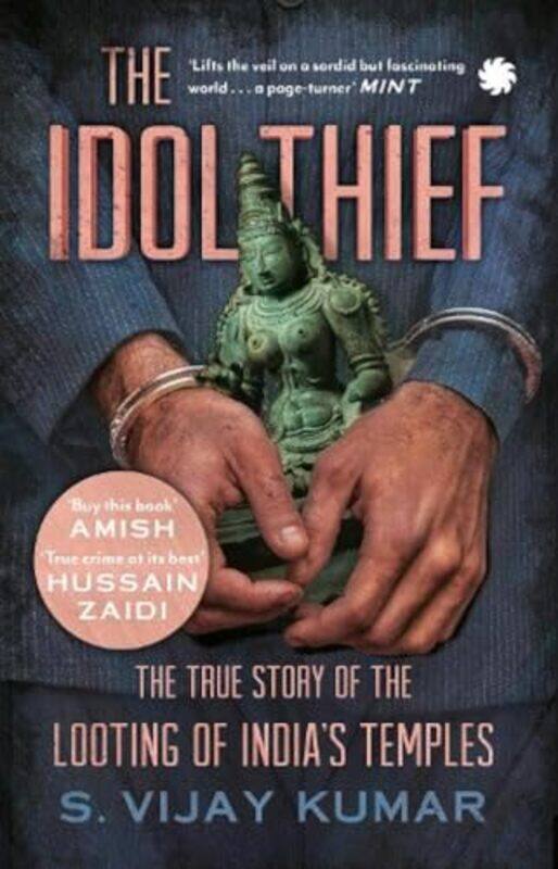 

The Idol Thief, Paperback by Kumar, S. Vijay