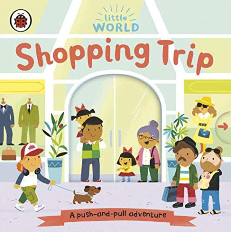 

Little World Shopping Trip A Pushandpull Adventure by Meredith, Samantha-Paperback