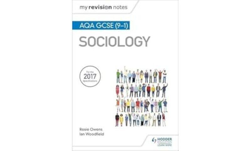 

My Revision Notes AQA GCSE 91 Sociology by Helena Sunnydale-Paperback