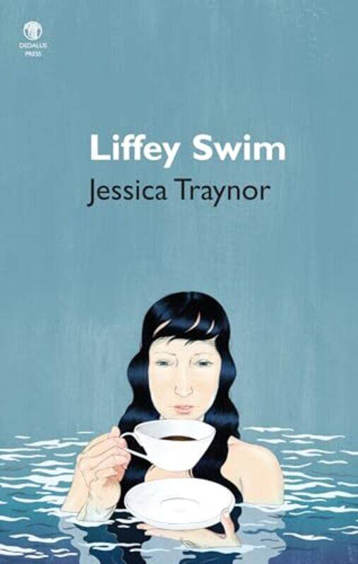 

Liffey Swim by Jessica Traynor-Paperback