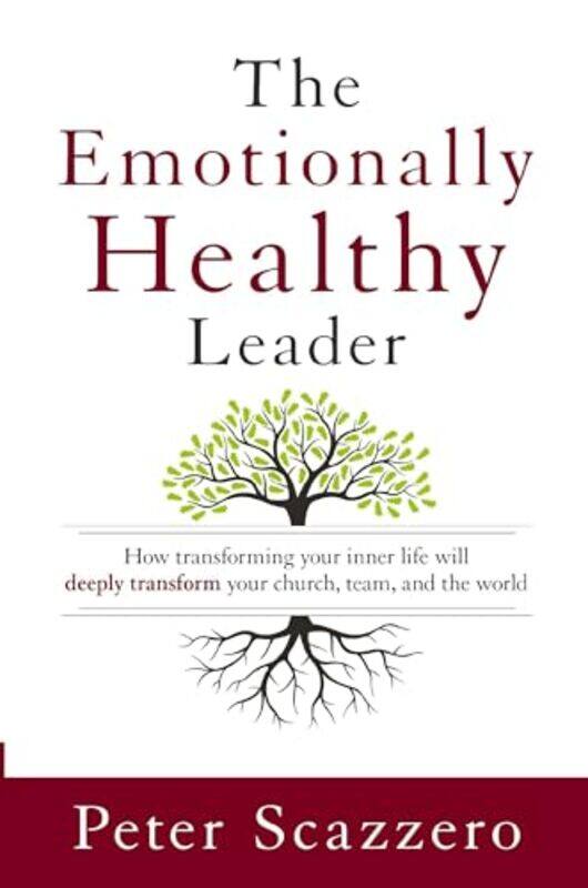 

The Emotionally Healthy Leader by Peter Scazzero-Paperback