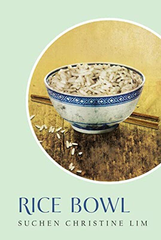 

Rice Bowl by Suchen Christine Lim-Paperback