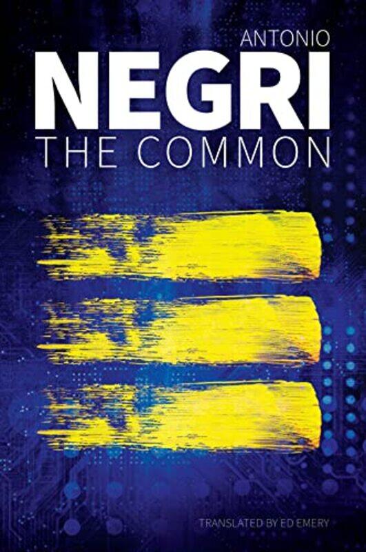 

The Common by Antonio University of Padua NegriEd Emery-Paperback