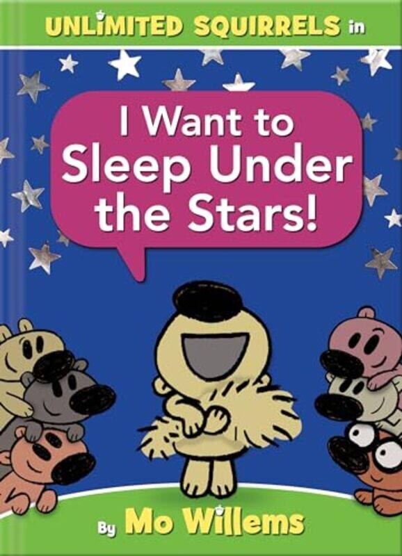 

Unlimited Squirrels03 I Want To Sleep By Willems Mo - Hardcover