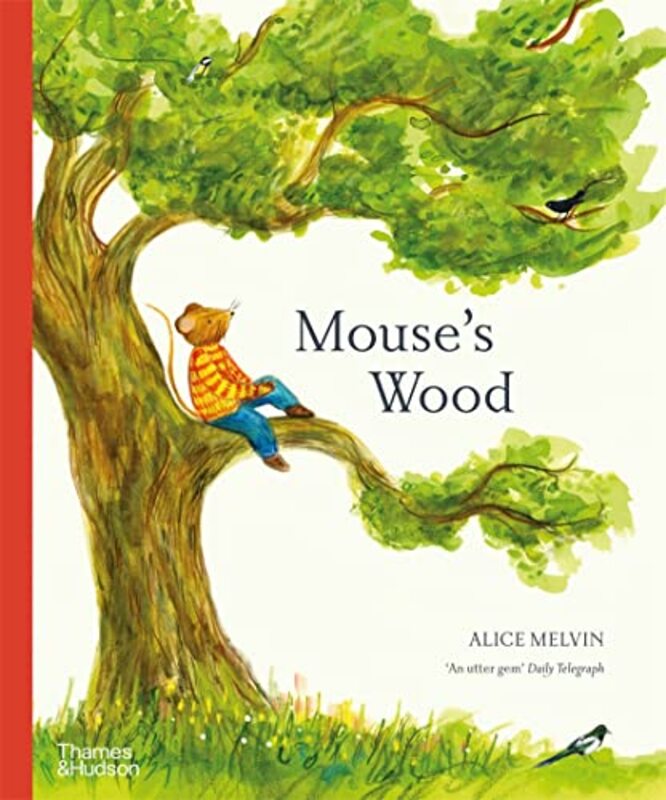 MouseS Wood: A Year In Nature,Paperback by Alice Melvin