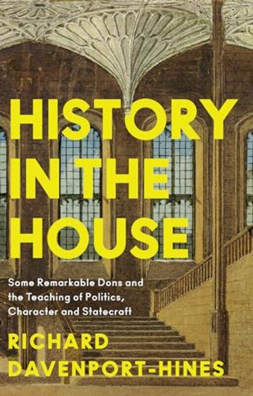 

History in the House by Richard Davenport-Hines-Hardcover