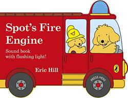 Spots Fire Engine: shaped book with siren and flashing light! , Paperback by Hill Eric