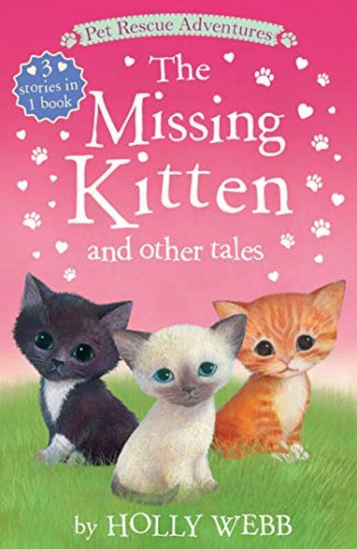 

The Missing Kitten And Other Tales , Paperback by Webb, Holly - Williams, Sophy