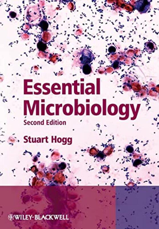 

Essential Microbiology by Stuart University of Glamorgan, UK Hogg-Paperback