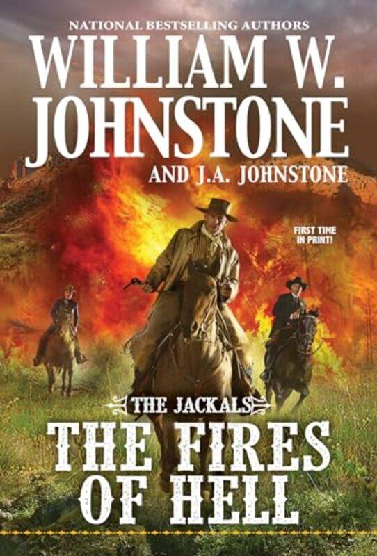 

The Fires of Hell by William W JohnstoneJA Johnstone-Paperback