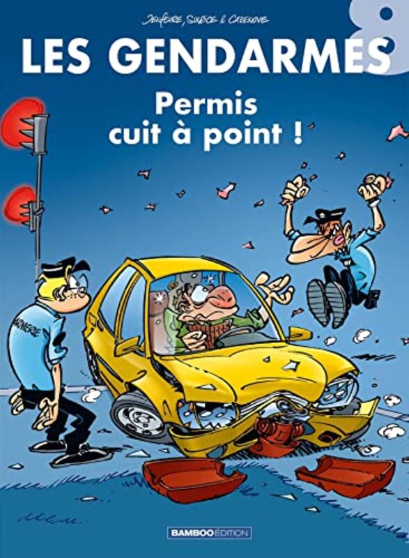 Les Gendarmes Tome 8 Permis Cuit Point By Jenf Vre Paperback