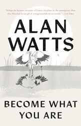 Become What You Are by Alan Watts-Paperback