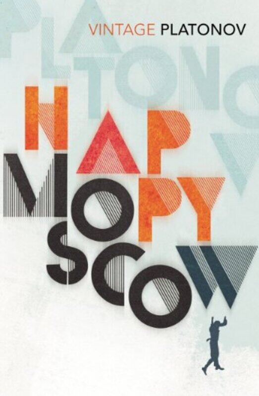 

Happy Moscow by Andrey PlatonovElizabeth ChandlerRobert Chandler-Paperback